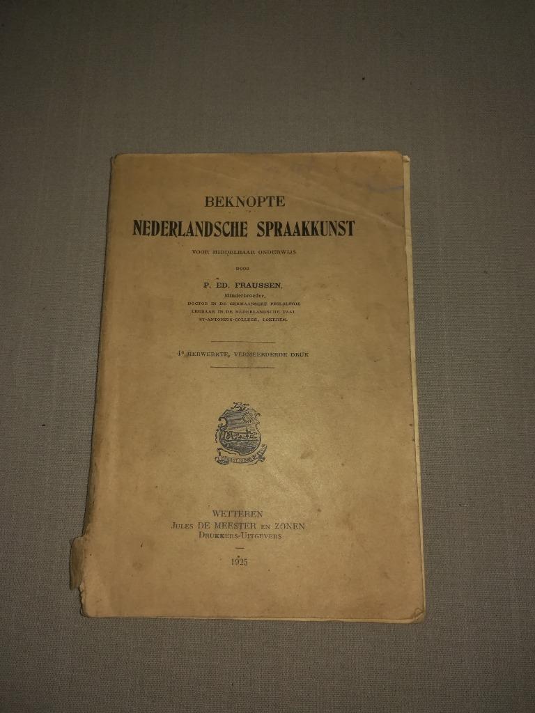 Beknopte Nederlandsche spraakkunst P. Ed. Fraussen 1925, Ophalen of Verzenden, Gelezen, Overige niveaus