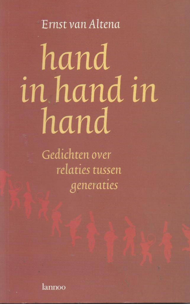 Ernst van Altena Hand in hand in hand, Ophalen of Verzenden, Zo goed als nieuw, Meerdere auteurs