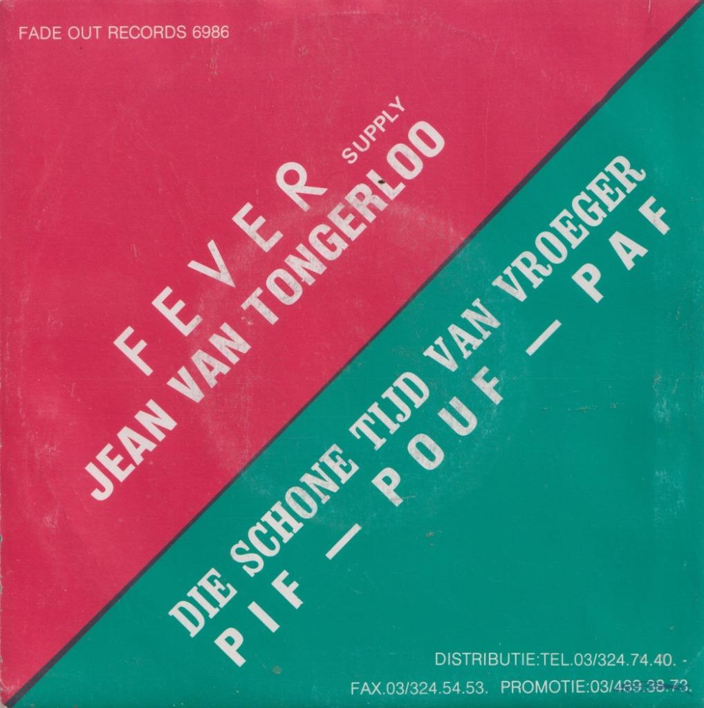 Jean Van Tongerloo – Fever / Pif-Pouf-Paf – Die schone tijd, Gebruikt, 7 inch, Single, Ophalen of Verzenden