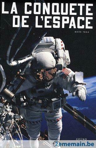 Livre La conquête de l'espace édition grund enfant Mark Traa, Enlèvement ou Envoi, Neuf