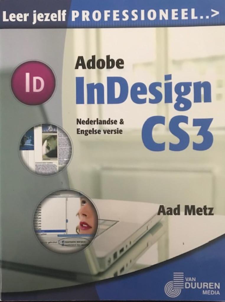 Adobe InDesign CS3, Aad Metz, Ophalen