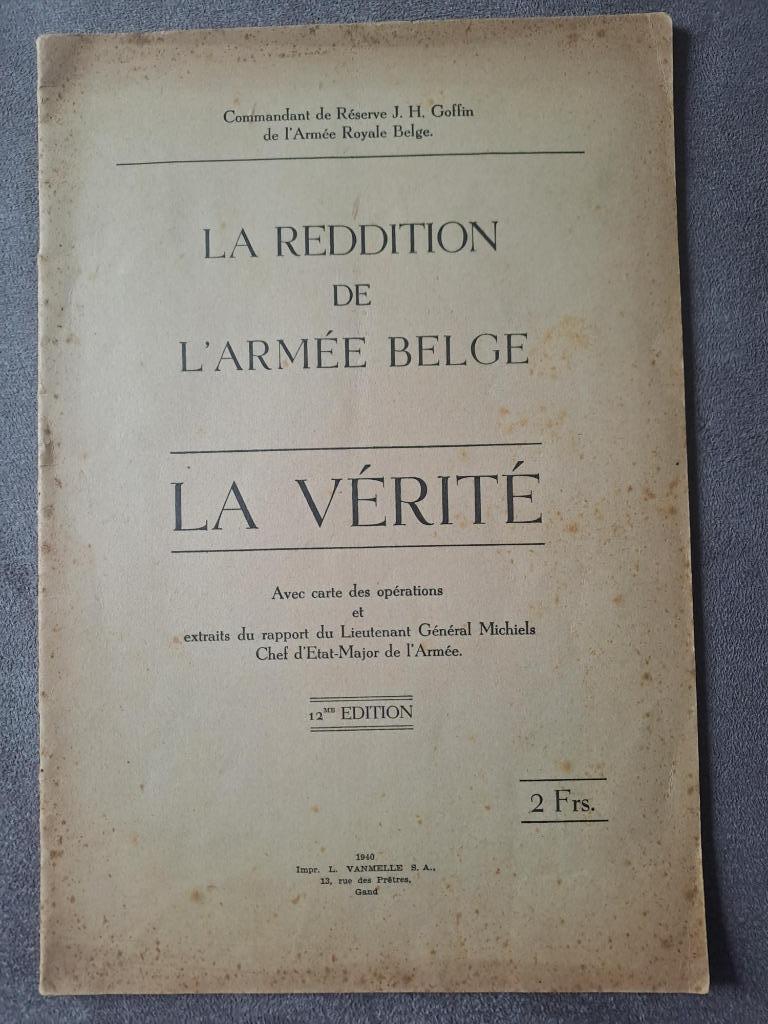 De overgave van het Belgisch leger : De waarheid, Boeken, Goffin J.H., Algemeen, Ophalen, Tweede Wereldoorlog