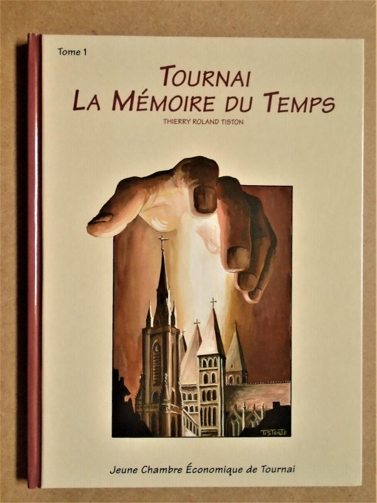 Tournai: La Mémoire du Temps: tome 1 - 1997 - 1e druk, Thierry Roland Tiston, Eén stripboek, Ophalen of Verzenden, Zo goed als nieuw
