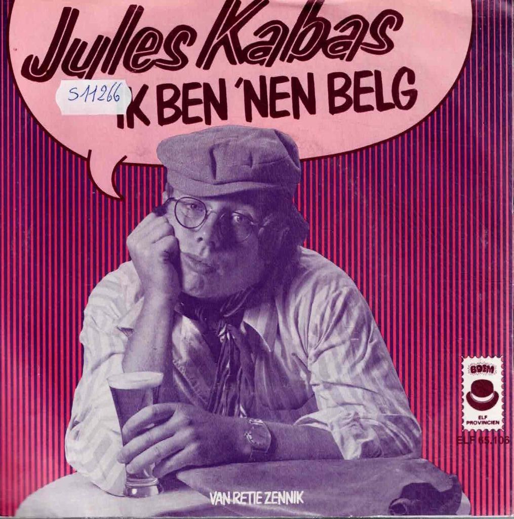 Vinyl, 7"   -   Jules Kabas* – Ik Ben 'Nen Belg, Enlèvement ou Envoi, Autres formats