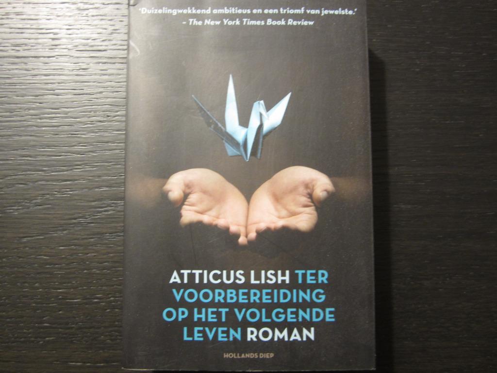 Ter voorbereiding op het volgende leven -Atticus Lish-, Enlèvement ou Envoi