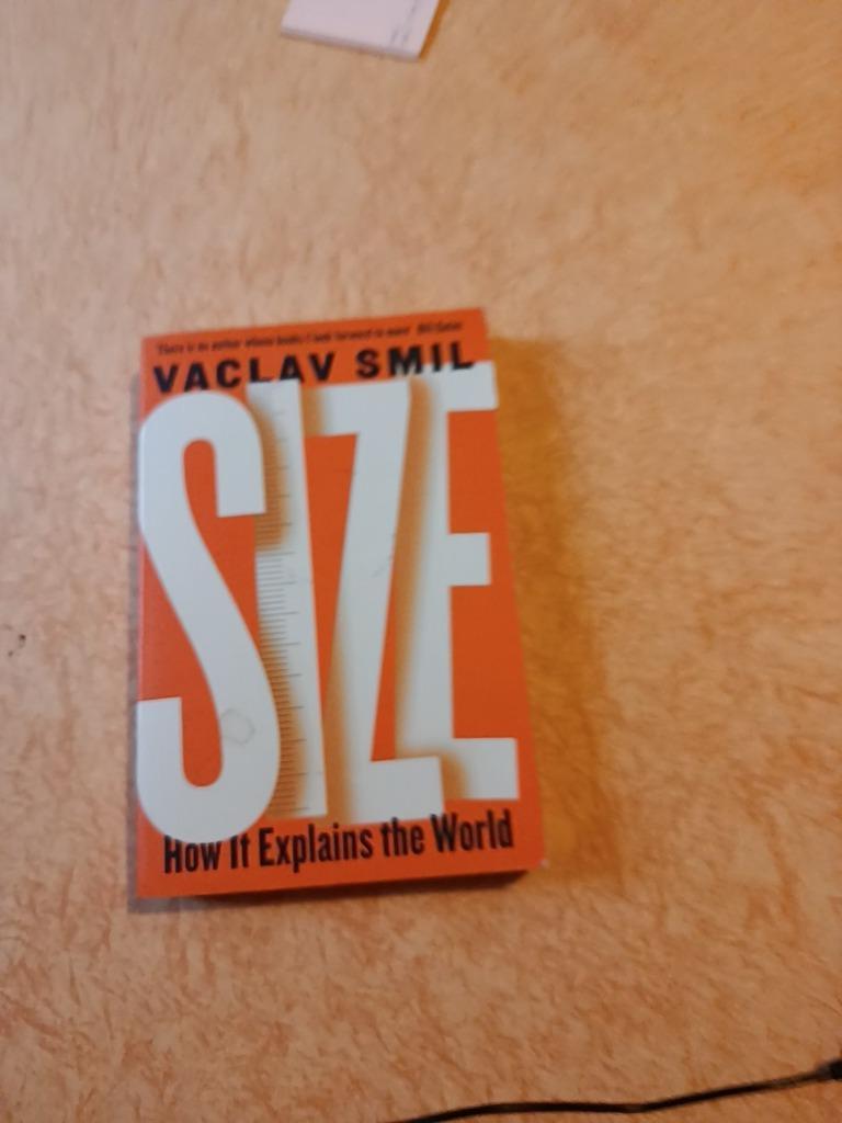 Size, Vaclav Smil   How it explains the world, Enlèvement ou Envoi, Comme neuf, Vaclav Smil