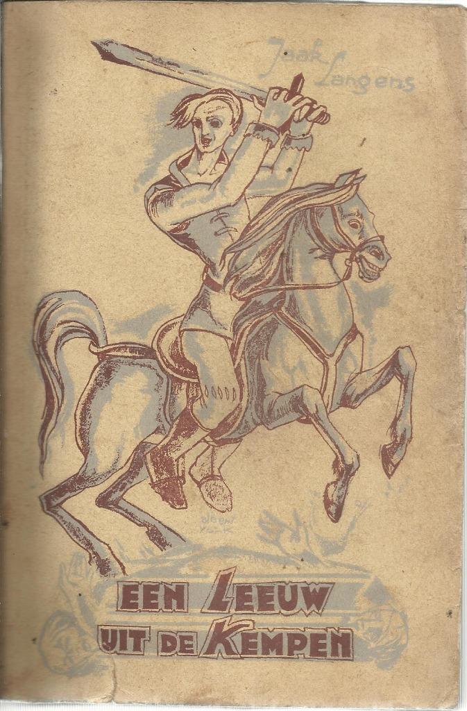 EEN LEEUW UIT DE KEMPEN - VOLKSREEKS DAVIDSFONDS 1947, Boeken, Ophalen of Verzenden, Gelezen, Jaak Langens