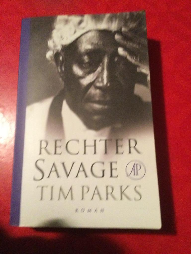 Rechter Savage // Tim Parks, Europa overig, Ophalen of Verzenden, Tim Parks, Gelezen