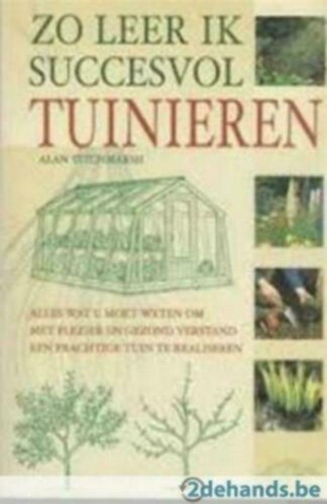 Zo leer ik succesvol tuinieren / Alan Titchmarsh, Enlèvement ou Envoi, Comme neuf
