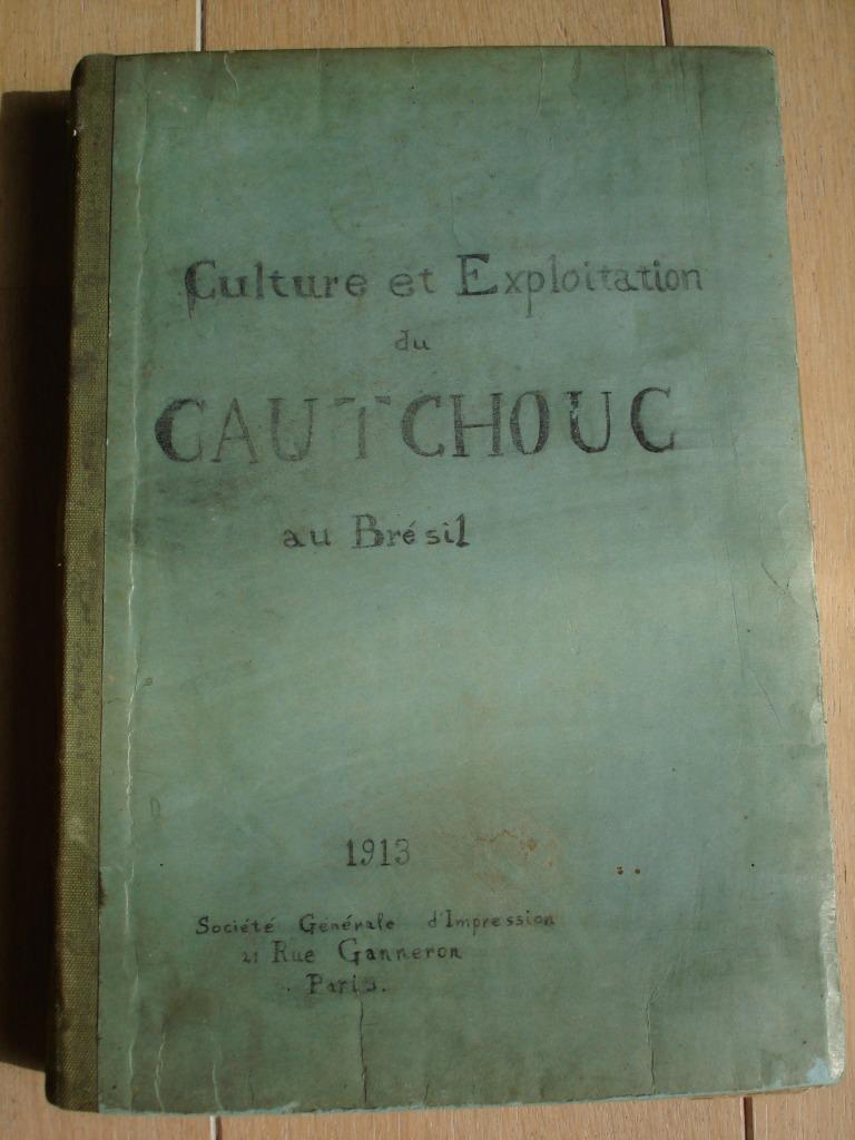 CULTURE ET EXPLOITATION DU CAOUTCHOUC AU BRÉSIL Labroy Cayla, Ophalen of Verzenden