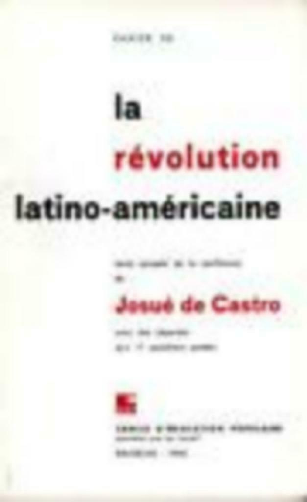 Josué de Castro, La révolution Latino-Américaine., Josué de Castro, Enlèvement ou Envoi, Comme neuf, 20e siècle ou après