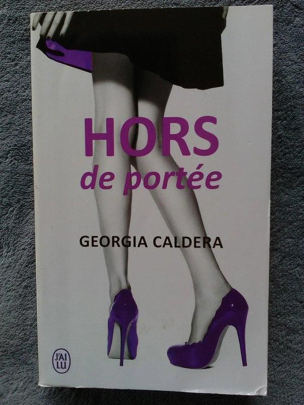 "Hors de portée" Georgia Caldera (2014) NEUF, Neuf, Enlèvement ou Envoi, Georgia Caldera, Europe autre