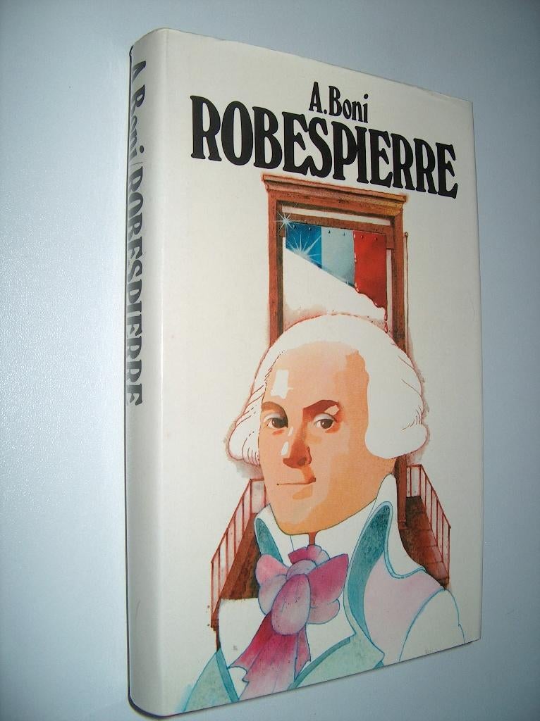 Armand Boni - Robespierre - historische roman, Enlèvement ou Envoi, Comme neuf, Armand Boni