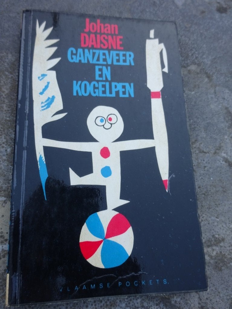 Johan Daisne - Ganzeveer en kogelpen, Boeken, Ophalen of Verzenden