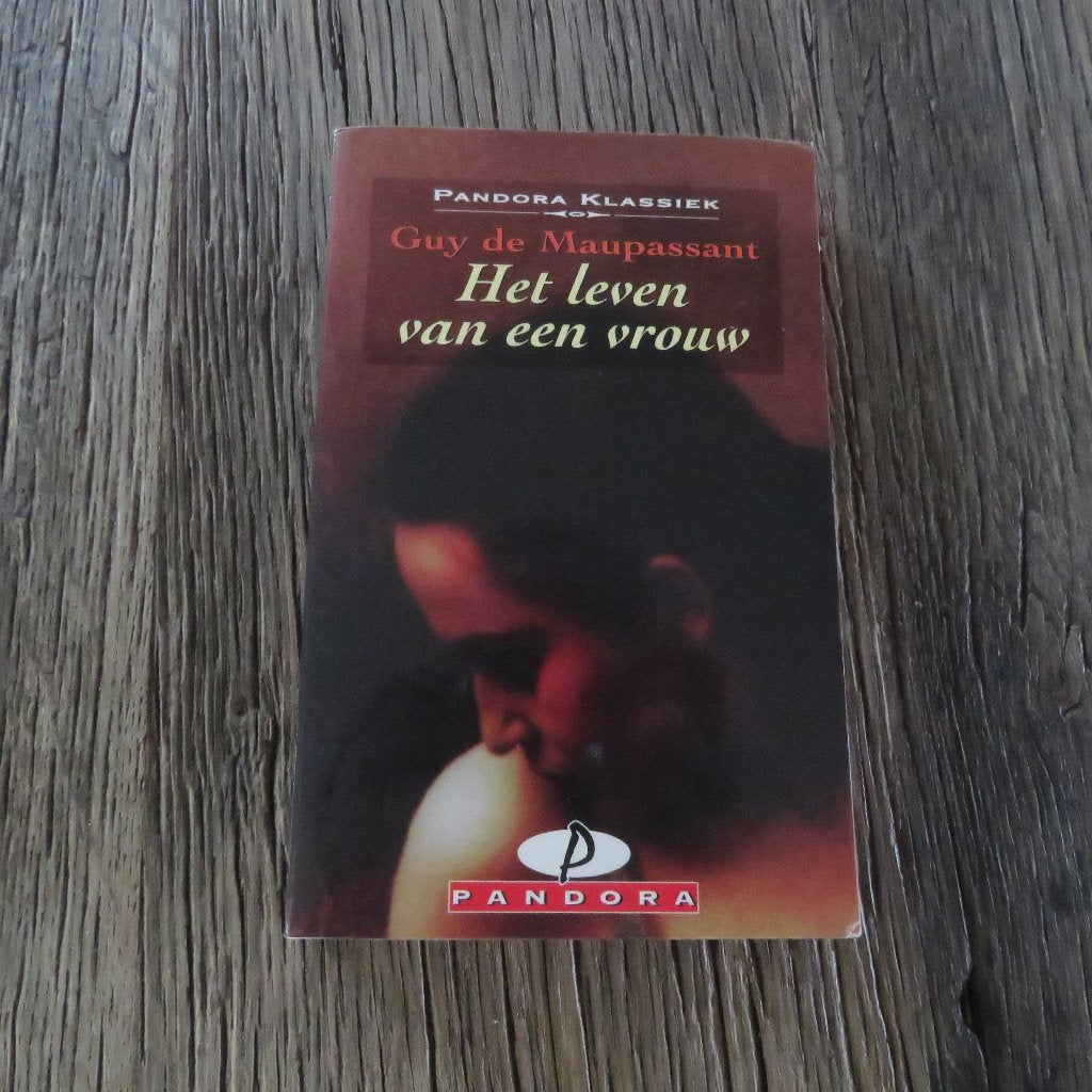 Guy de Maupassant Het leven van een vrouw, Boeken, Ophalen of Verzenden