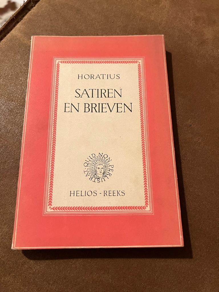 Satiren en brieven - Horatius *Helios-Reeks*, Enlèvement ou Envoi, Belgique, Utilisé, Horatius