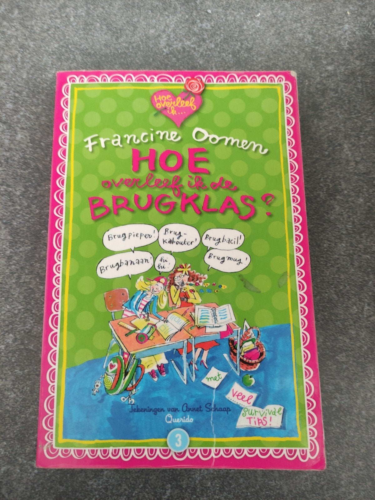 Francine Oomen - Hoe overleef ik de brugklas?, Ophalen, Francine Oomen