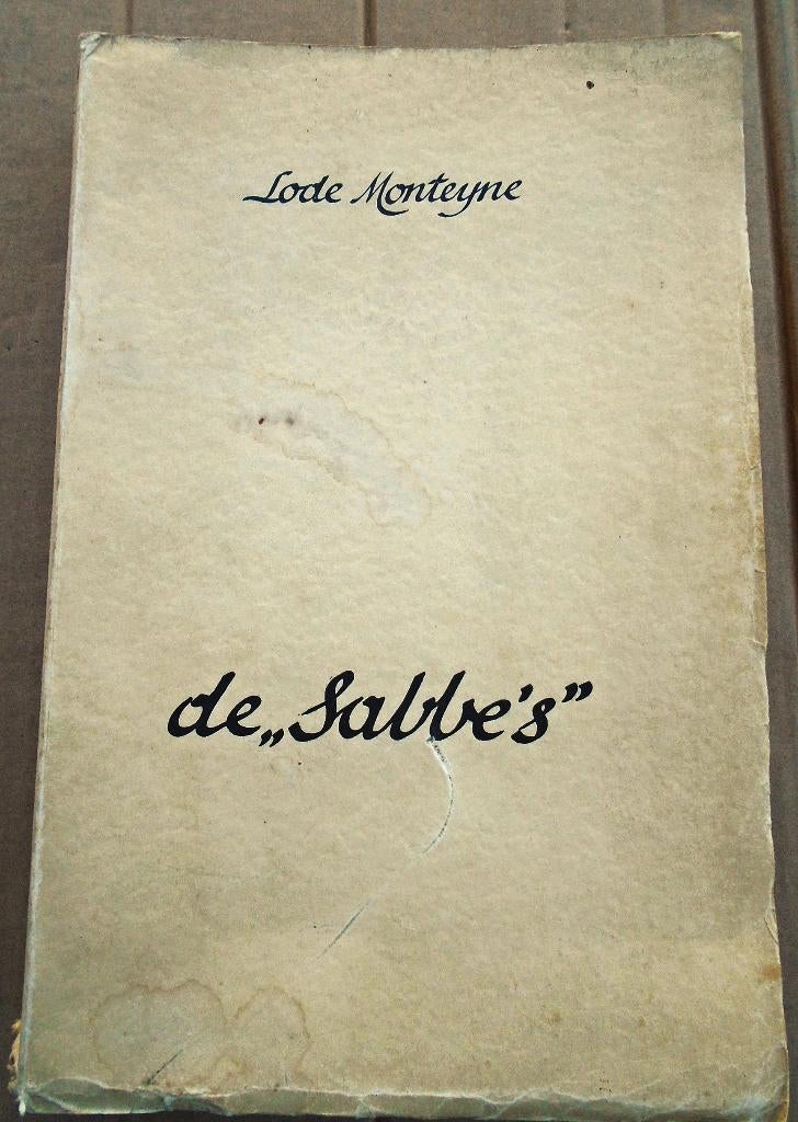 De Sabbe's - 1933 - Lode Monteyne (1886-1959) -genummerd 769, Gelezen, Kunst en Cultuur, Ophalen of Verzenden, Lode Monteyne (1886-1959)