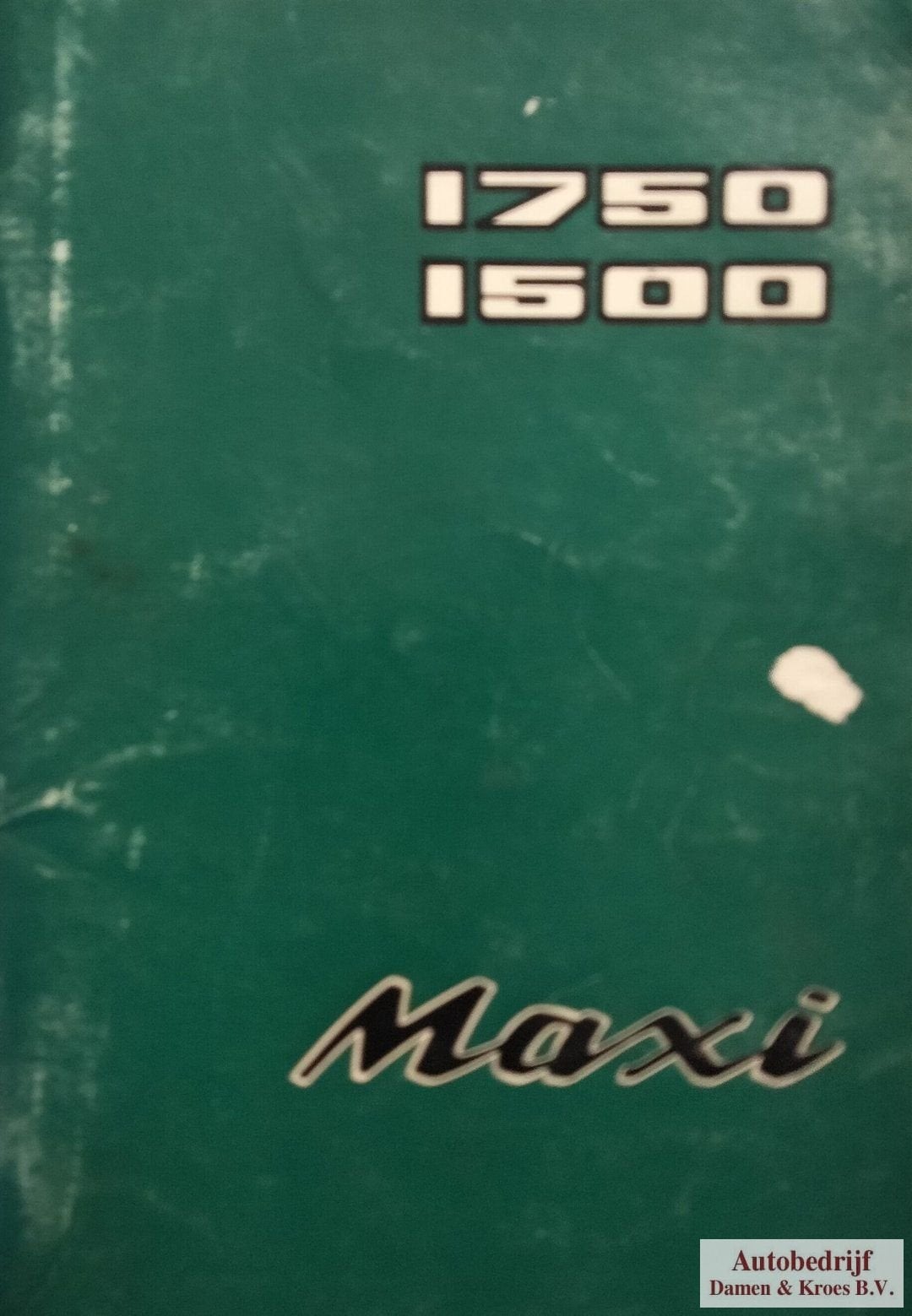Handboek Maxi 1750 - 1500 Instructieboekje AKD7655, Auto diversen, Handleidingen en Instructieboekjes, Ophalen of Verzenden