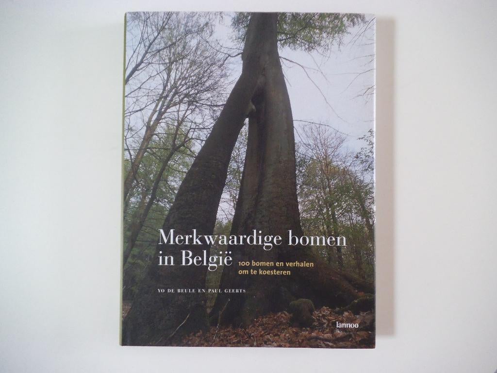Merkwaardige bomen in België   Yo De Beule en Paul Geerts, Livres, Enlèvement ou Envoi, Comme neuf, Fleurs, Plantes et Arbres