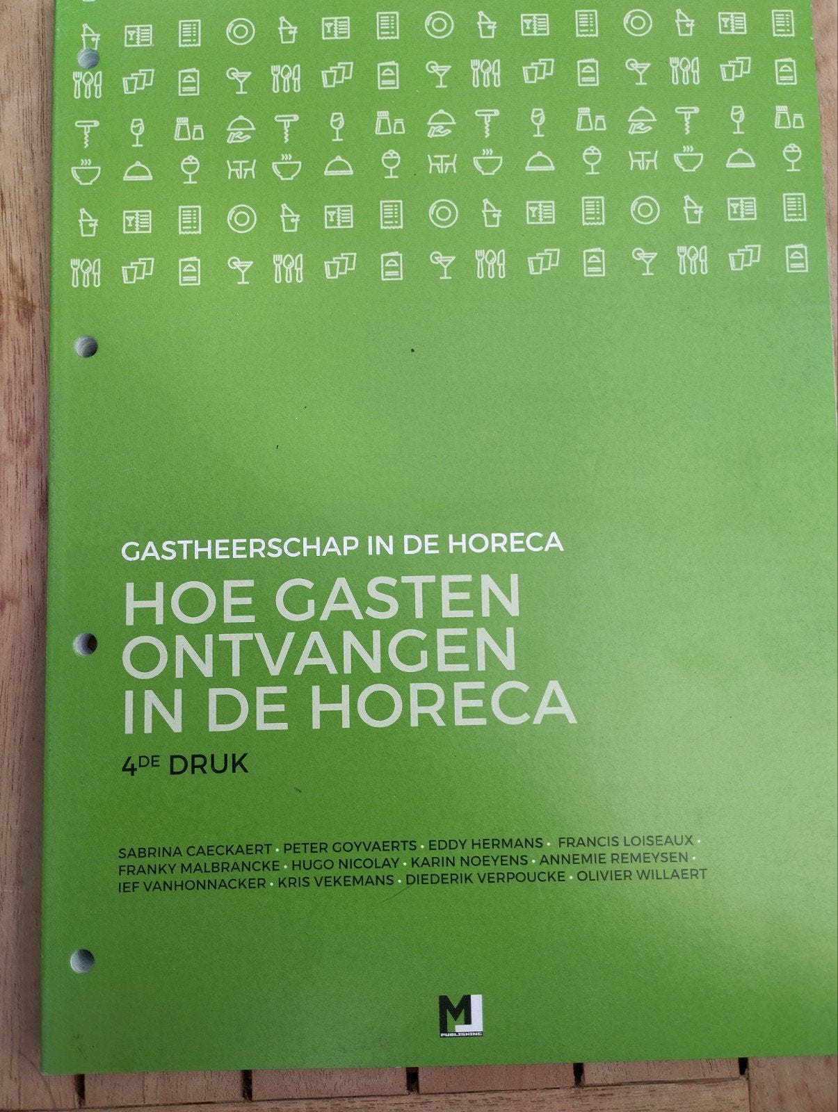 Hoe gasten ontvangen in de horeca 4de druk, Livres, Enlèvement ou Envoi, Néerlandais, Sabrina Caeckaert; Peter Goyvaerts; Diederik Verpoucke; Eddy ...