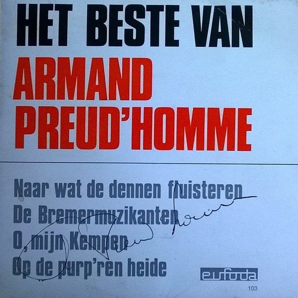 Armand Preud'homme – Gesigneerd Het Beste Van .., En néerlandais, Enlèvement ou Envoi, 7 inch, Comme neuf