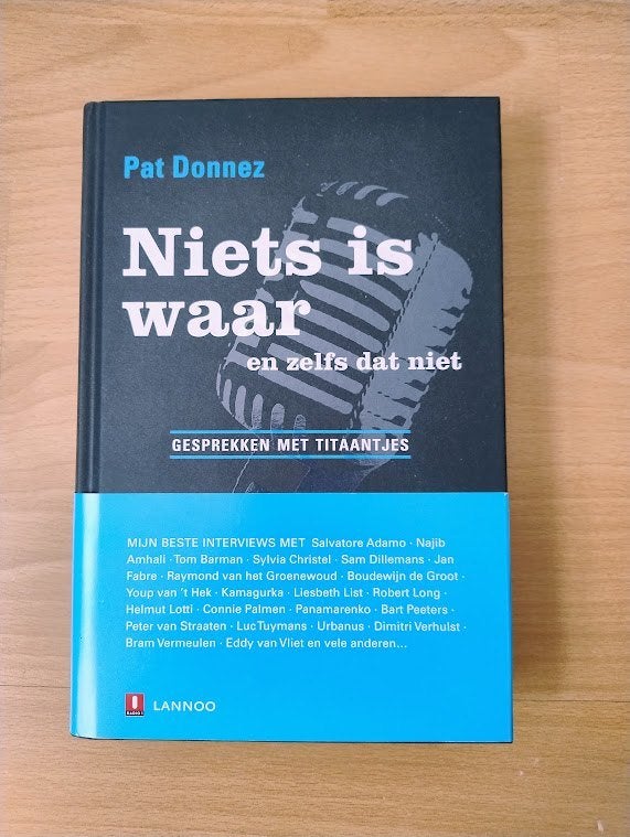 Niets is waar en zelfs dat niet - Pat Donnez - 9789020986174, Ophalen of Verzenden, Zo goed als nieuw, Pat Donnez