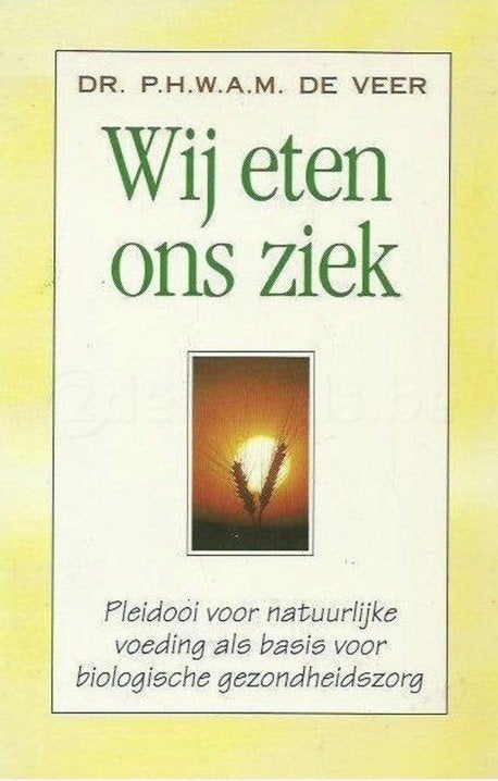 Wij eten ons ziek, Dr. PHWAM De Veer, Ophalen of Verzenden, Zo goed als nieuw