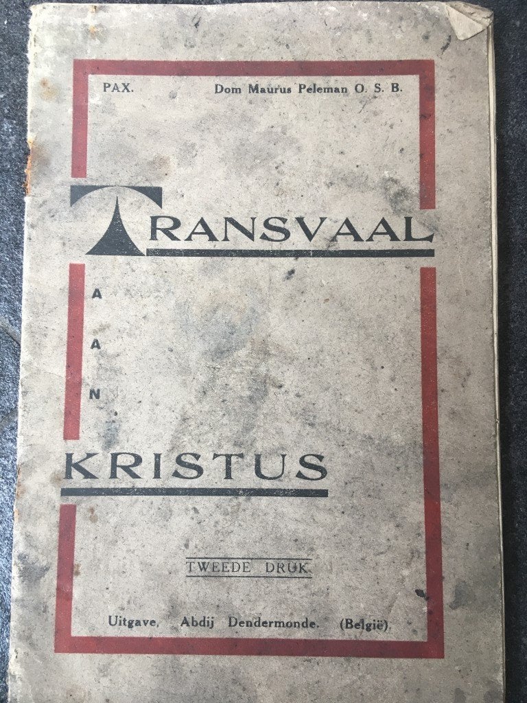 Transvaal aan Christus - Dom. Maurus Peleman, Antiek en Kunst, Ophalen of Verzenden