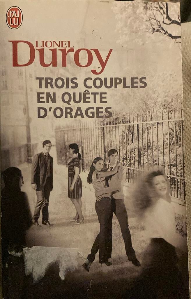 Lionel duroy trois couples en quête d’orage, Ophalen of Verzenden