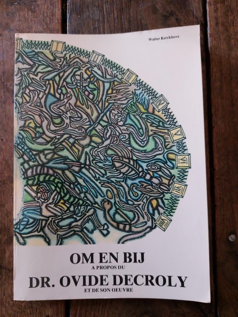 Om en bij Dr Ovide Decroly, Boeken, Ophalen of Verzenden