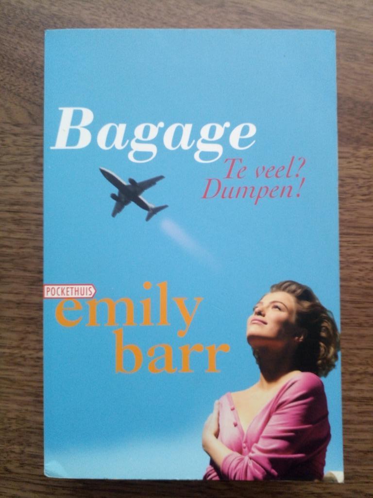 Bagage. Teveel? Dumpen ! - Emily Barr, Boeken, Chicklit, Gelezen, Ophalen of Verzenden