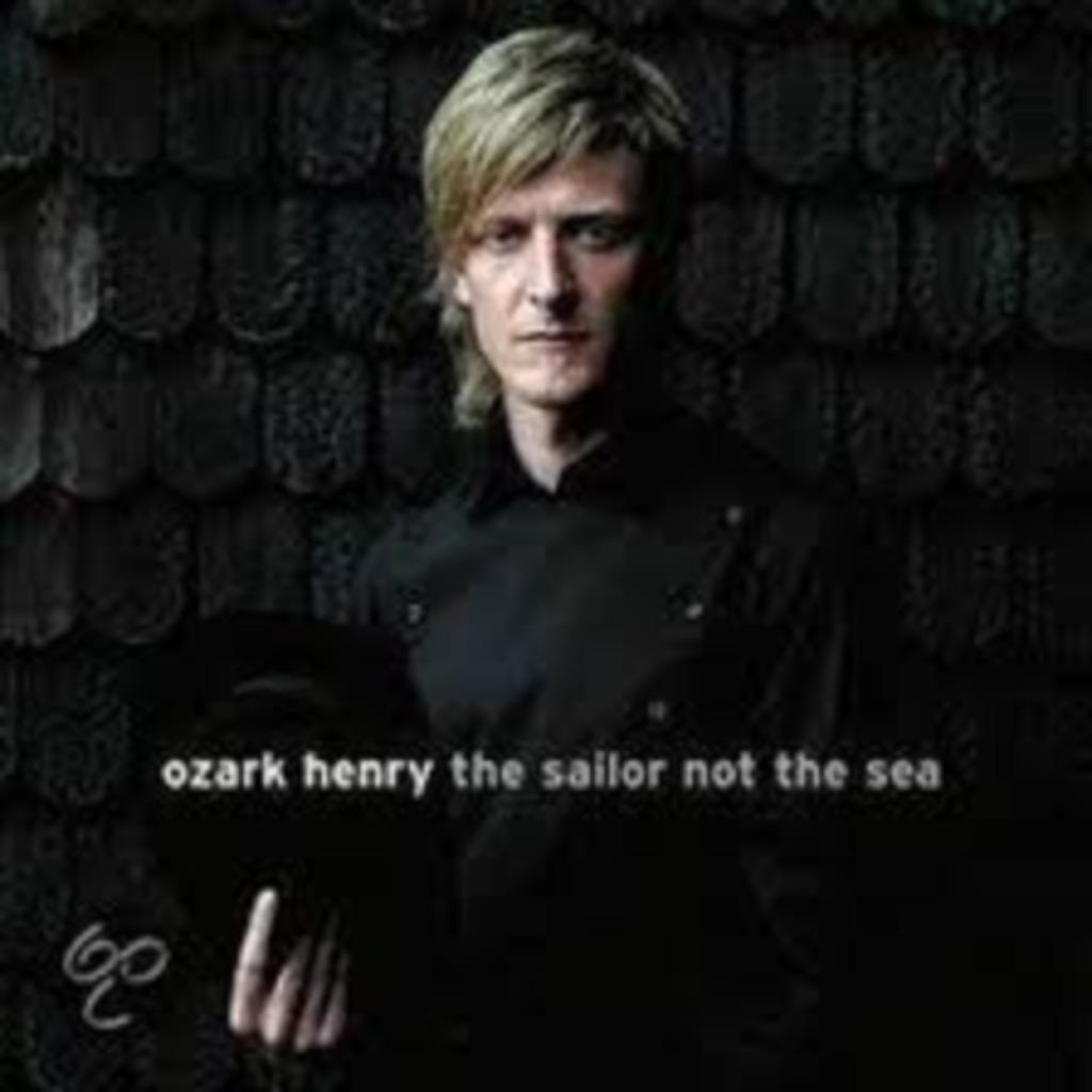 OZARK HENRY : The sailor not the sea, Enlèvement ou Envoi, Comme neuf