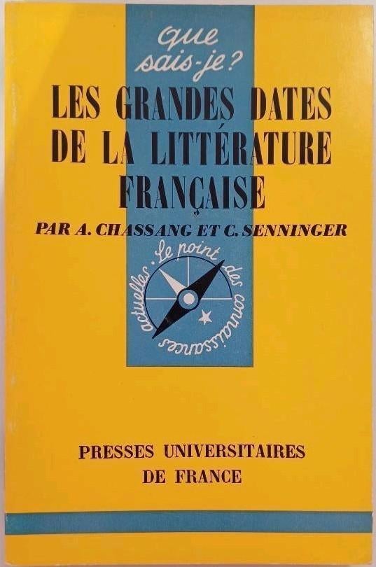 Livre ancien de 1973 : Les grandes dates de la littérature.., Ophalen, Chassang et Senninger