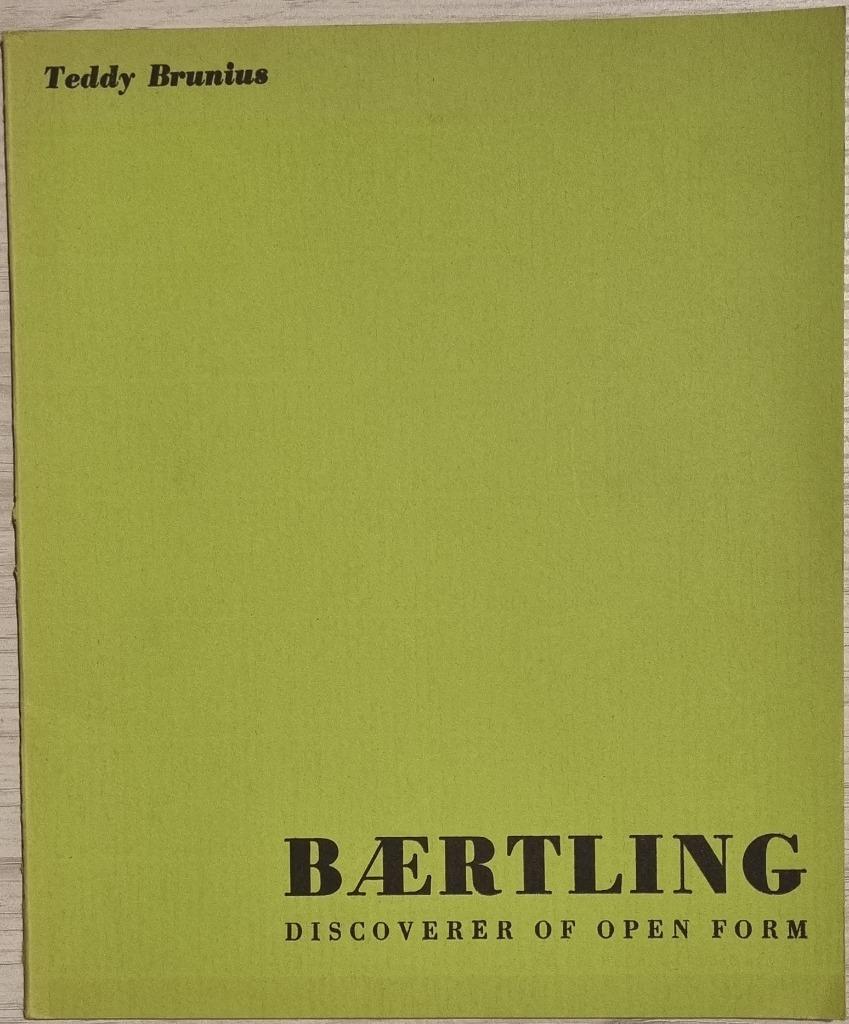 Baertling - Discoverer of open form - Teddy Brunius - 1965, Ophalen of Verzenden, Zo goed als nieuw, Teddy Brunius