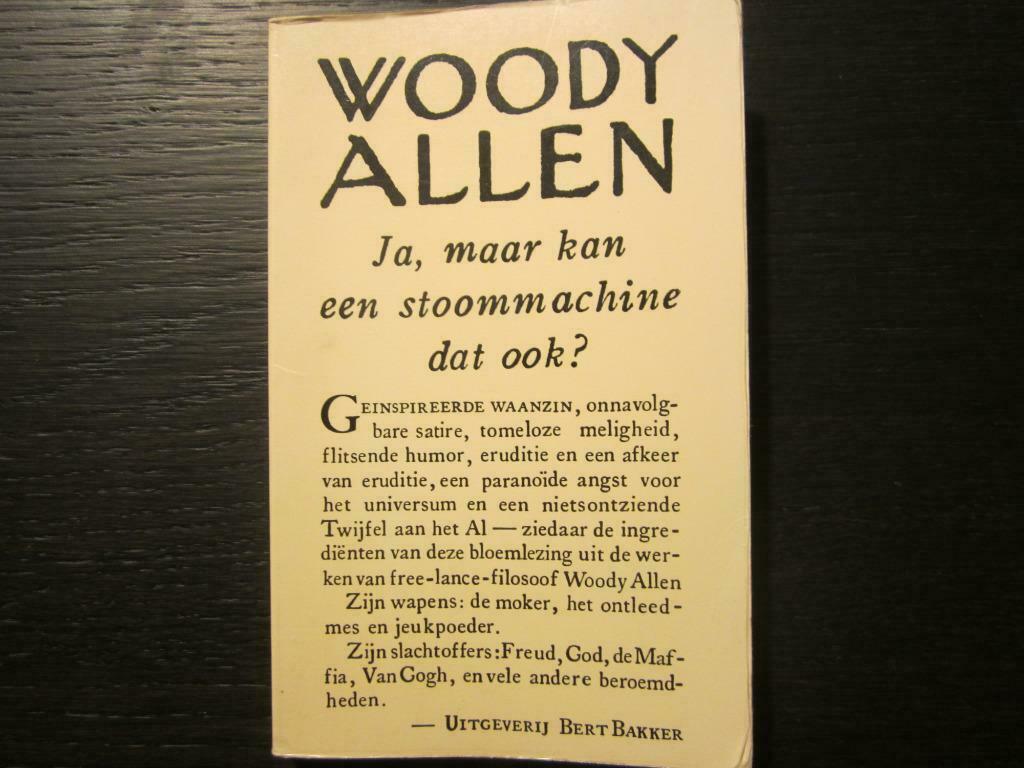 Ja, maar kan een stoommachine dat ook?  -Woody Allen-, Ophalen of Verzenden