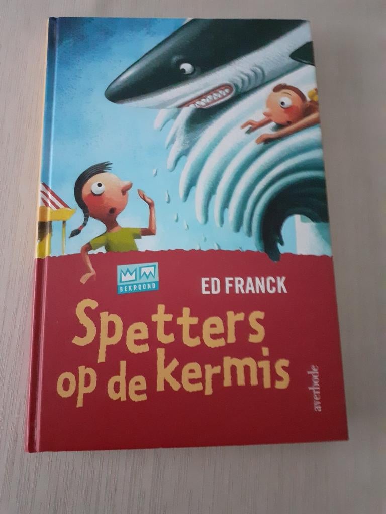 Spetters op de kermis, Boeken, Ophalen of Verzenden, Zo goed als nieuw, Ed franck