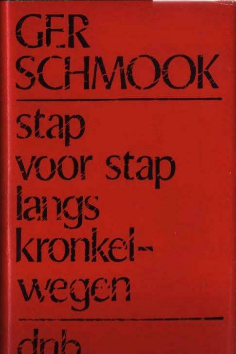 Ger Schmook, Stap voor stap langs kronkelwegen, Gelezen, Kunst en Cultuur, Ophalen of Verzenden, Ger Schmook