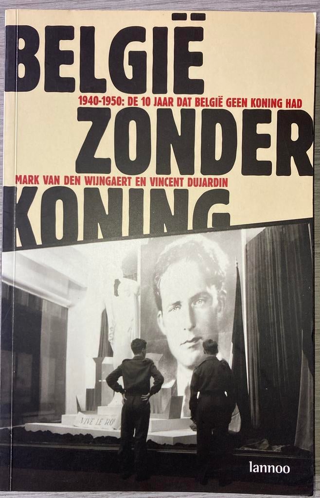 V. Dujardin - Belgie zonder koning, Ophalen of Verzenden, V. Dujardin; M. Wijngaert