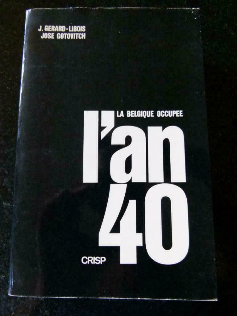 L'An 40 - La Belgique occupee, Ophalen of Verzenden, Tweede Wereldoorlog, Gelezen, Algemeen