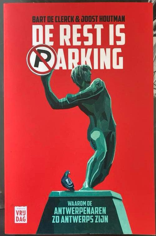 Bart De Clerck - De rest is parking, Ophalen of Verzenden, Zo goed als nieuw, Bart De Clerck; Joost Houtman