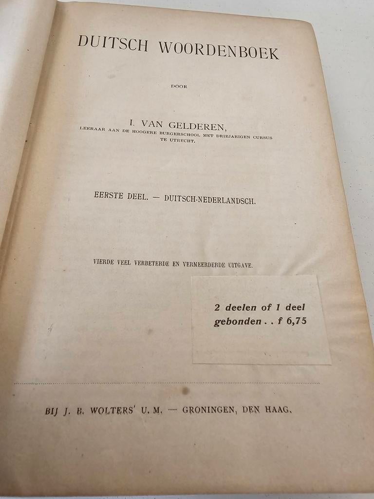 DUITSCH WOORDENBOEK

DOOR

1. VAN GELDEREN, LEERAAR AAN DE H, Antiek en Kunst, Ophalen of Verzenden