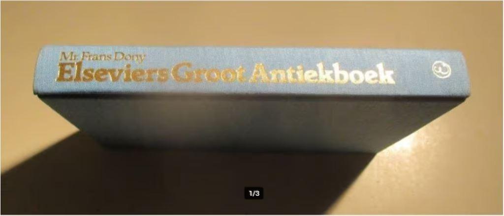 Mooi Boek - Elseviers Groot Antiekboek - Dony Frans, Boeken, Ophalen of Verzenden, Zo goed als nieuw