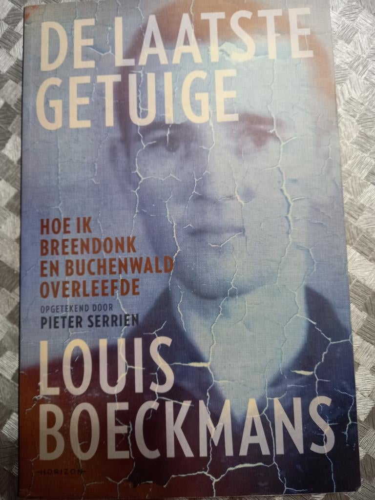Louis Boeckmans - De laatste getuige, Ophalen of Verzenden, Tweede Wereldoorlog, Louis Boeckmans; Pieter Serrien