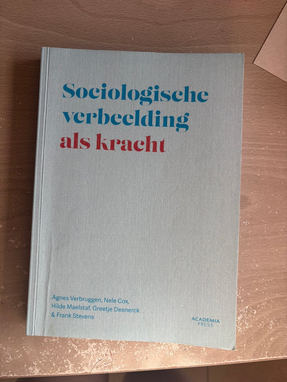 Agnes Verbruggen - Sociologische verbeelding als kracht, Boeken, Ophalen of Verzenden, Agnes Verbruggen; Hilde Maelstaf; Frank Stevens; Greetje Desn...