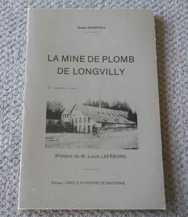 La mine de plomb de Longvilly (Robert Moërynck) - Bastogne, Enlèvement ou Envoi, Utilisé