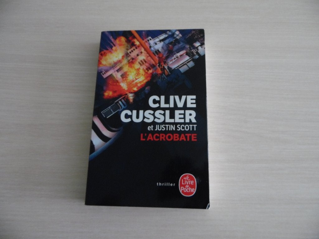 L'ACROBATE      CLIVE CUSSLER ET JUSTIN SCOTT, Clive Cussler., Ophalen of Verzenden, Zo goed als nieuw, Amerika