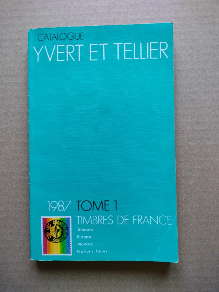 Catalogue Yvert et Tellier 1988 - Tome 1 : Timbres de France, Enlèvement ou Envoi, Utilisé, Yvert et Tellier, Autres sujets/thèmes