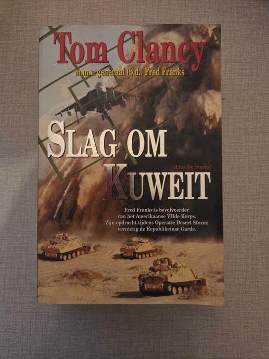 Slag om Kuweit., Boeken, Tom Clandy, mmv. Fred Franks, Ophalen of Verzenden, Zo goed als nieuw, Landmacht