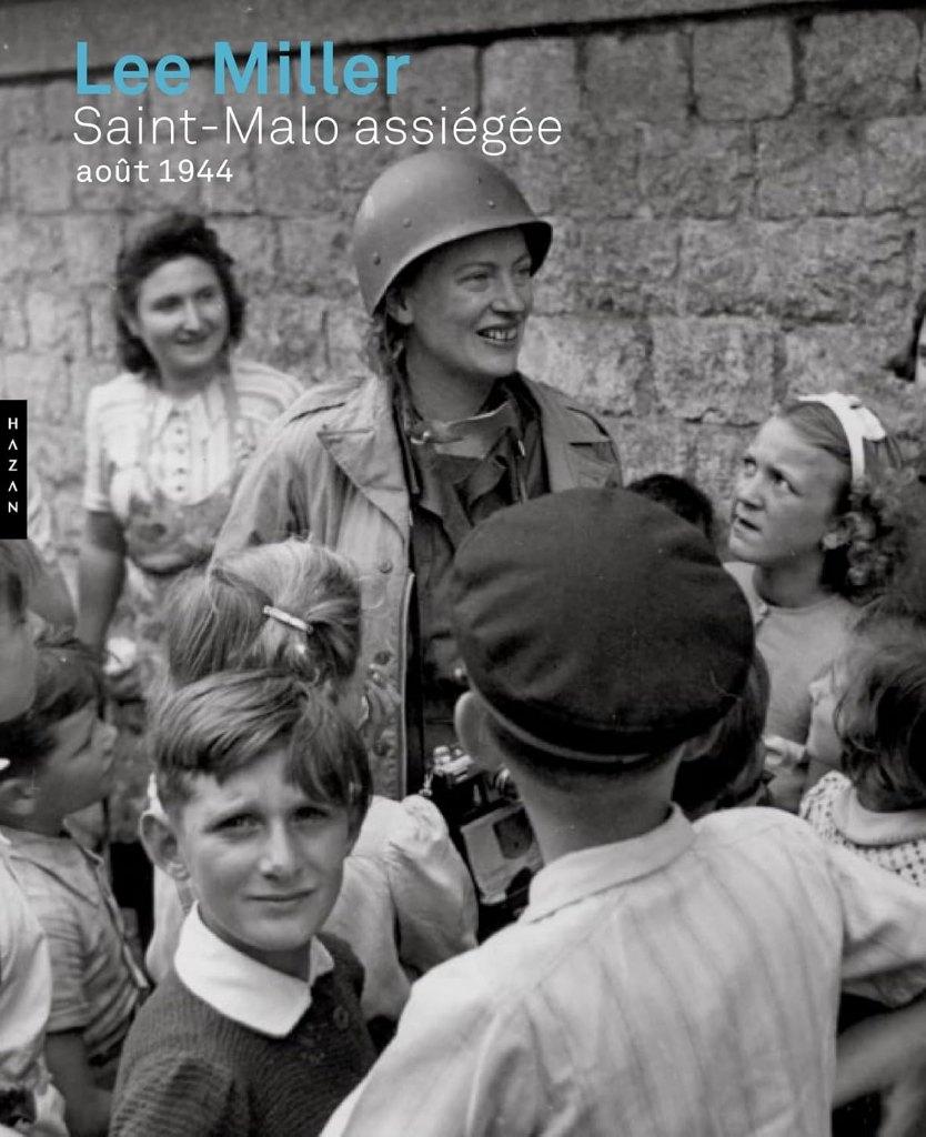 Lee Miller: Saint-Malo assiégée. Août 1944, Tweede Wereldoorlog, Ophalen of Verzenden, Zo goed als nieuw, Algemeen